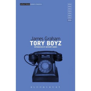 Tory Boyz - (Modern Classics) by  James Graham (Paperback) - 1 of 1