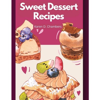 What's For Dessert - By Claire Saffitz (hardcover) : Target