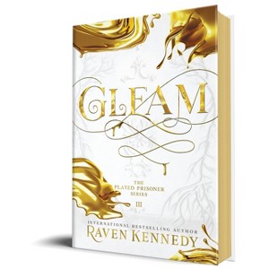 Gleam - (The Plated Prisoner) by Raven Kennedy - 1 of 1