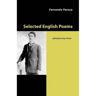 Selected English Poems - by  Fernando Pessoa (Paperback)