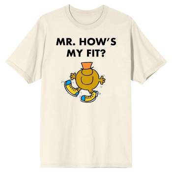 Mr. Men And Little Miss Meme Mr. How's My Fit Crew Neck Short Sleeve Men's Natural T-shirt