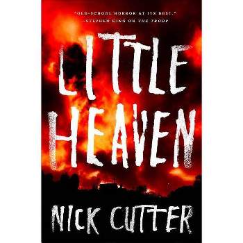 Little Heaven - by  Nick Cutter (Paperback)