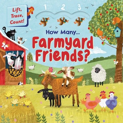 How Many Farmyard Friends? - by  Igloobooks (Board Book)