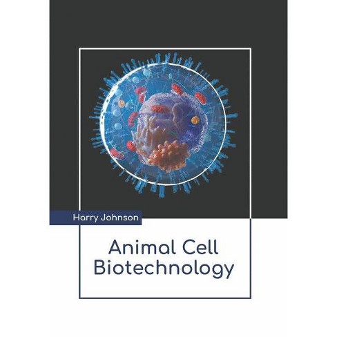 Animal Cell Biotechnology - By Harry Johnson (hardcover) : Target