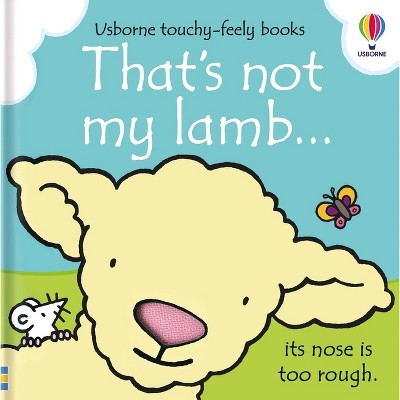 That's Not My Lamb... - (That's Not Myï¿1/2) by  Fiona Watt (Board Book)