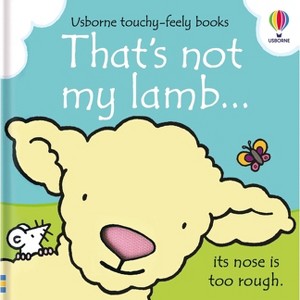That's Not My Lamb... - (That's Not Myï¿1/2) by  Fiona Watt (Board Book) - 1 of 1