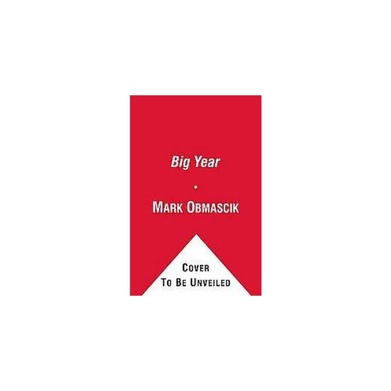 The Big Year (Reprint) (Paperback) by Mark Obmascik, 1 of 2