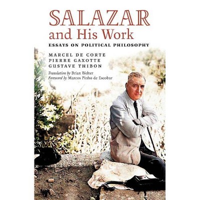 Salazar and His Work - (Paperback)