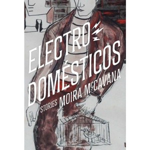 Electrodomésticos - by  Moira McCavana (Paperback) - 1 of 1