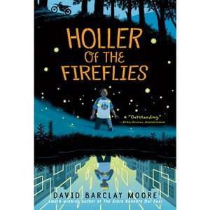 Holler of the Fireflies - by David Barclay Moore - 1 of 1