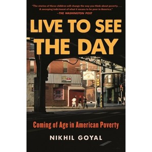 Live to See the Day - by Nikhil Goyal - 1 of 1