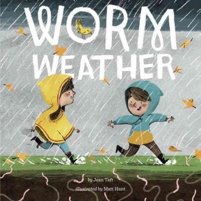 Worm Weather - by  Jean Taft (Paperback)