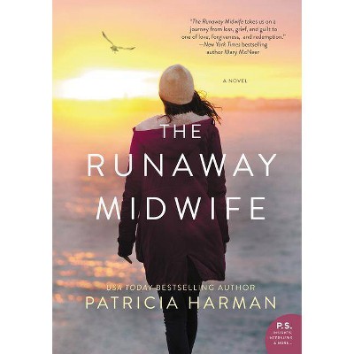 The Runaway Midwife - by  Patricia Harman (Paperback)