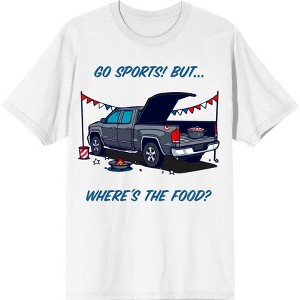 Go Sports! But Where's the Food? Adult Crew Neck Short Sleeve Tee - 1 of 2