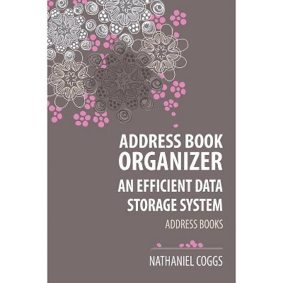 Address Book Organizer - by  Nathaniel Coggs (Paperback)