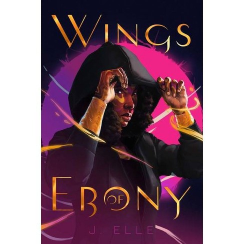 Wings Of Ebony By J Elle Hardcover Target