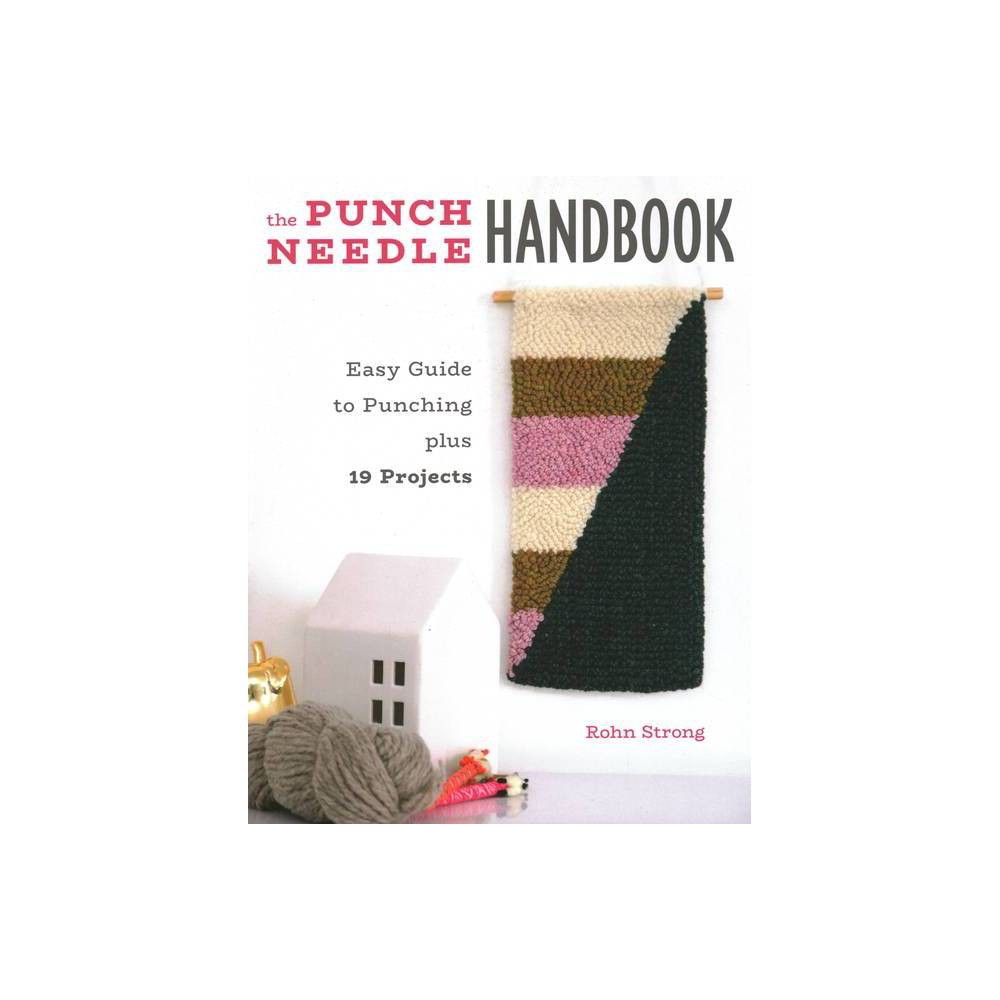 ISBN 9780811738736 product image for The Punch Needle Handbook - by Rohn Strong (Paperback) | upcitemdb.com