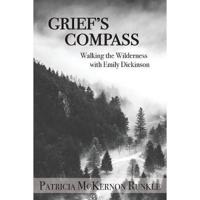 Grief's Compass - by  Patricia McKernon Runkle (Paperback)