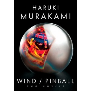 Wind/Pinball - by  Haruki Murakami (Hardcover) - 1 of 1