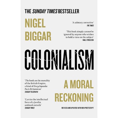 Colonialism - by  Nigel Biggar (Paperback)