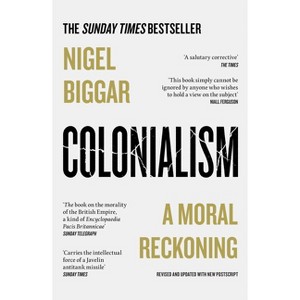 Colonialism - by  Nigel Biggar (Paperback) - 1 of 1