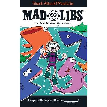 Shark Attack! Mad Libs - by  Mickie Matheis (Paperback)