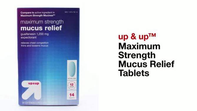Maximum Strength Mucus Relief Tablets - up & up™, 2 of 5, play video