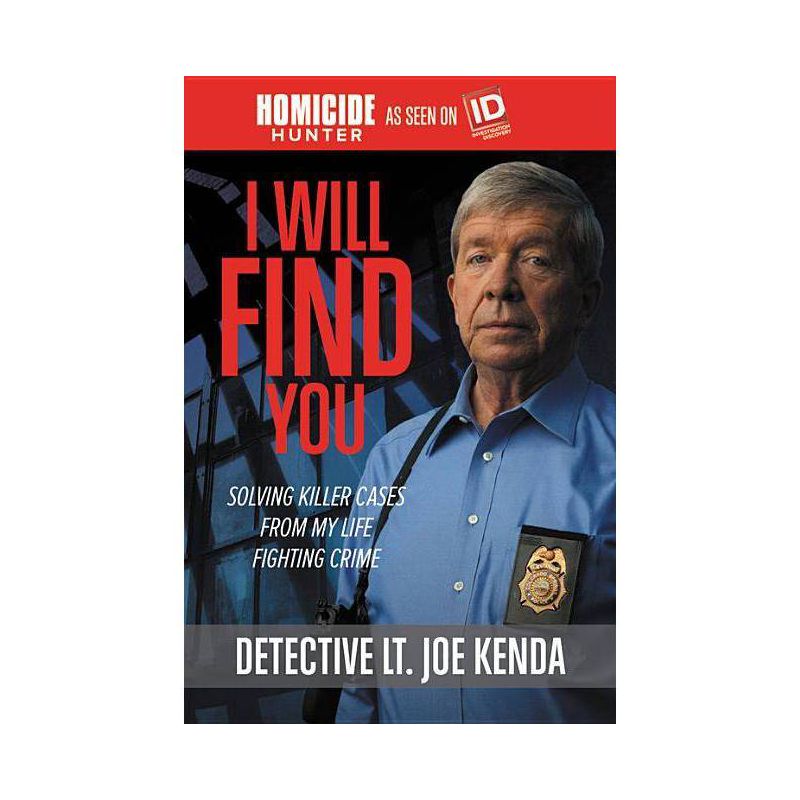 I Will Find You - by  Joe Kenda (Paperback), 1 of 2