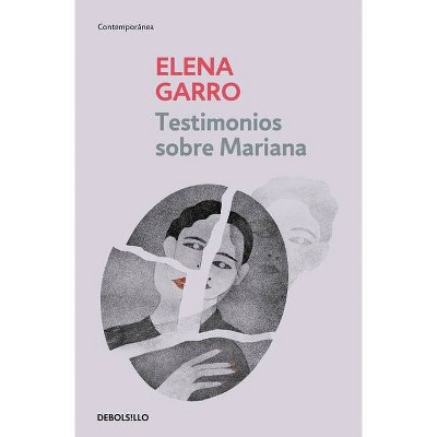 Testimonios Sobre Mariana / Testimonies about Mariana - by  Elena Garro (Paperback)