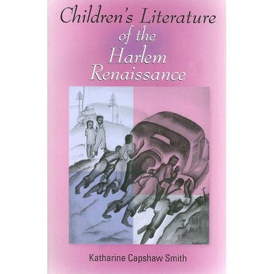 Children's Literature of the Harlem Renaissance - (Blacks in the Diaspora) by  Katharine Capshaw Smith (Paperback)