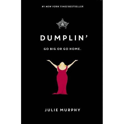 Dumplin' - by  Julie Murphy (Hardcover)