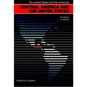 Central America and the United States - (United States and the Americas) by  Thomas M Leonard (Paperback) - 1 of 1
