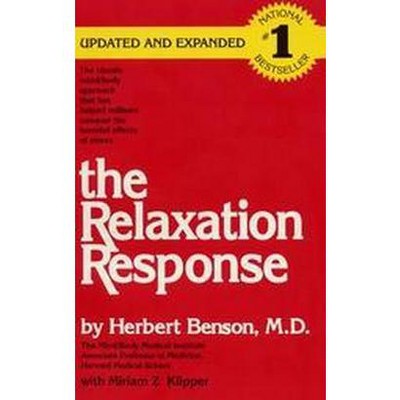 The Relaxation Response - by  Herbert Benson & Miriam Z Klipper (Paperback)