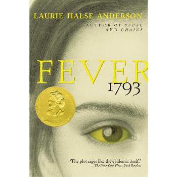 Fever 1793 - by  Laurie Halse Anderson (Paperback)