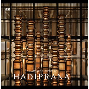 The Aesthetic Journey of Hadiprana - by  Hadiprana Design Hadiprana Design (Hardcover) - 1 of 1