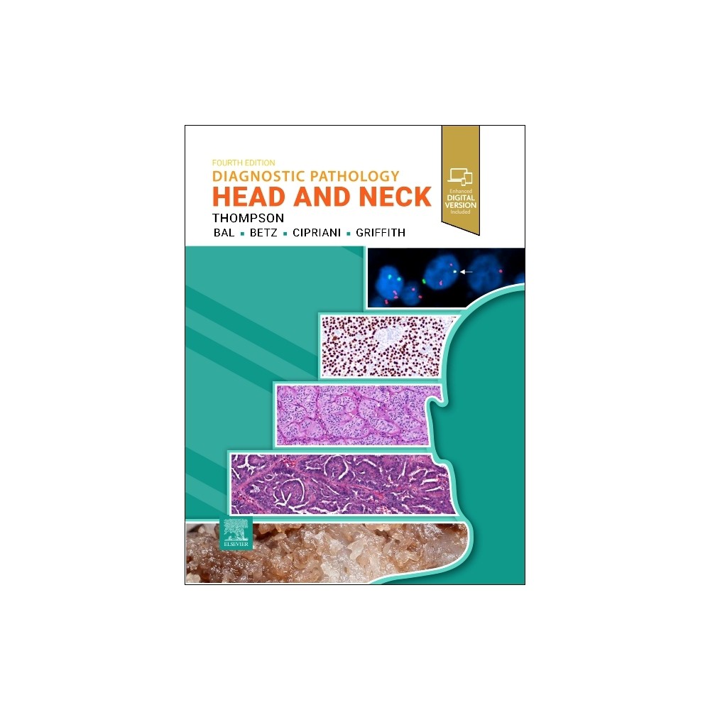 Diagnostic Pathology: Head and Neck - 4th Edition by Lester D R Thompson & David S Cassarino (Hardcover)