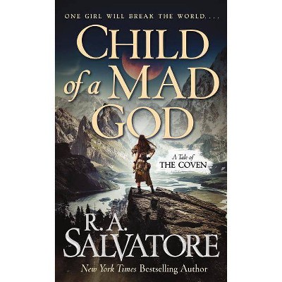 Child of a Mad God - (Coven, 1) by  R A Salvatore (Paperback)