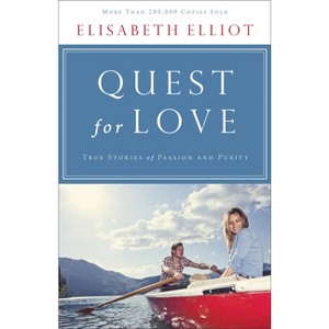 Quest for Love - by  Elisabeth Elliot (Paperback) - 1 of 1