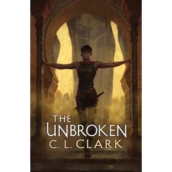 The Unbroken - (Magic of the Lost) by  C L Clark (Paperback)