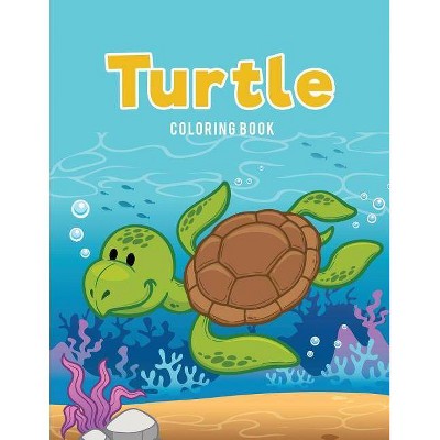 Turtle Coloring Book - by  Coloring Pages for Kids (Paperback)