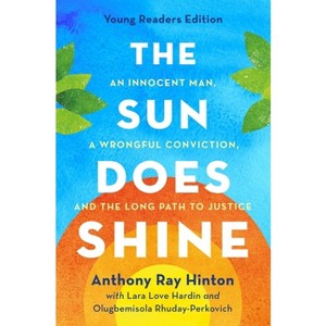 The Sun Does Shine (Young Readers Edition) - by  Anthony Ray Hinton & Lara Love Hardin & Olugbemisola Rhuday-Perkovich (Paperback) - 1 of 1