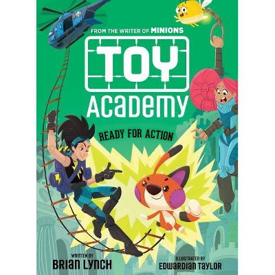 Ready for Action (Toy Academy #2), 2 - by  Brian Lynch (Hardcover)