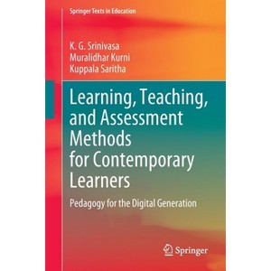Learning, Teaching, and Assessment Methods for Contemporary Learners - (Springer Texts in Education) (Paperback) - 1 of 1