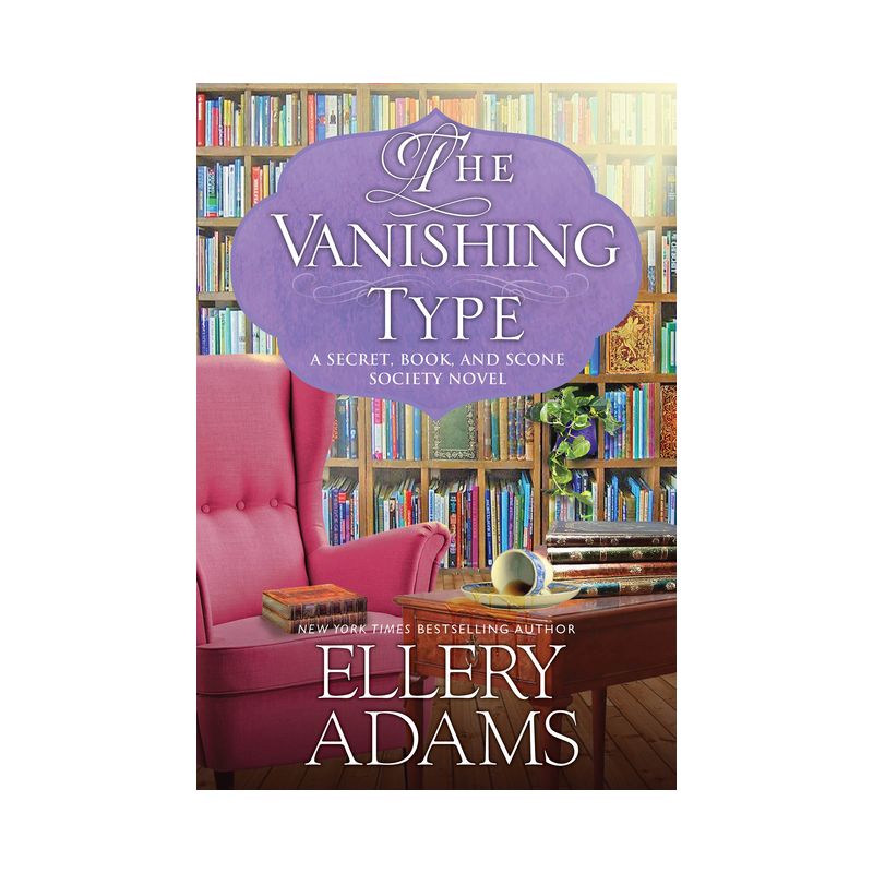 The Vanishing Type - (A Secret, Book and Scone Society Novel) by Ellery Adams, 1 of 2