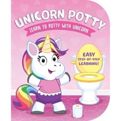 Unicorn Potty - (Potty Board Books) by  Kidsbooks (Board Book)