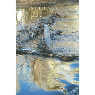 On the Edge - by  Nancy Mattoon Kline (Paperback)