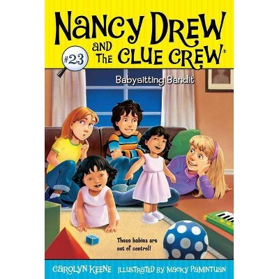 Babysitting Bandit, 23 - (Nancy Drew & the Clue Crew) by  Carolyn Keene (Paperback)