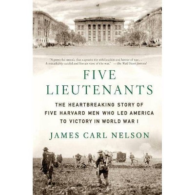 Five Lieutenants - by  James Carl Nelson (Paperback)