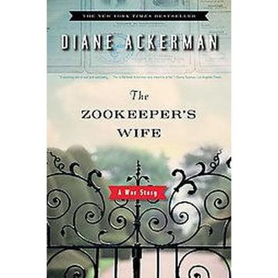 The Zookeeper's Wife (Reprint) (Paperback) by Diane Ackerman