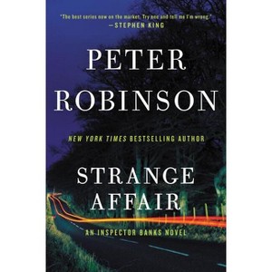 Strange Affair - (Inspector Banks Novels) by  Peter Robinson (Paperback) - 1 of 1